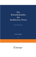 Die Kunstdenkmäler des Stadtkreises Posen