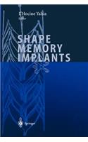 Shape Memory Implants