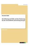 Erfindung der Brille und ihre Bedeutung für die wirtschaftliche Entwicklung Europas