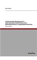 Interkulturelles Management in österreichischen Unternehmen: Eine Bestandsaufnahme in ausgewählten Branchen