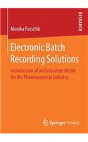 Electronic Batch Recording Solutions