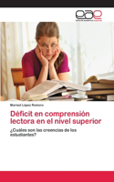 Déficit en comprensión lectora en el nivel superior