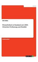 Pressefreiheit in Russland seit 2000. Zwischen Verfassung und Realität