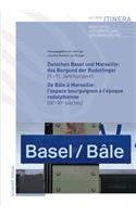 Zwischen Basel Und Marseille