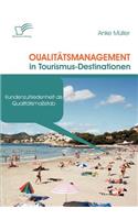 Qualitätsmanagement in Tourismus-Destinationen
