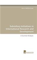 Subsidiary Initiatives in International Research and Development