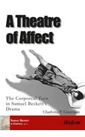 A Theatre of Affect – The Corporeal Turn in Samuel Beckett's Drama