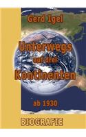 Unterwegs Auf Drei Kontinenten