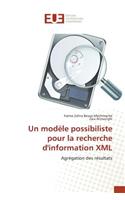 Un Modèle Possibiliste Pour La Recherche d'Information XML