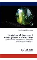 Modeling of Evanescent wave Optical Fiber Biosensor