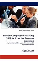 Human Computer Interfacing (HCI) for Effective Business Execution