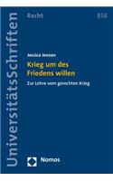 Krieg Um Des Friedens Willen: Zur Lehre Vom Gerechten Krieg