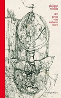 Philippe Schibig, Der Prinz Vom Anderen Stern