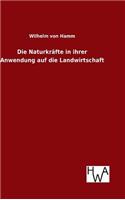 Naturkräfte in ihrer Anwendung auf die Landwirtschaft