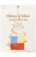 Hilma AF Klint: Seeing Is Believing