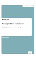 Widersprüchliche Verhältnisse?