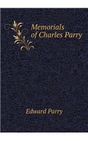 Memorials of Charles Parry