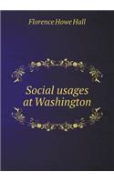 Social Usages at Washington