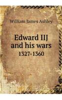 Edward IIJ and his wars 1327-1360: (English)