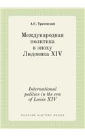 International politics in the era of Louis XIV