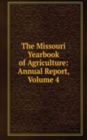 Missouri Yearbook of Agriculture: Annual Report, Volume 4