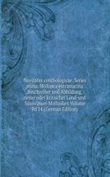 Novitates conchologicae. Series prima. Mollusca extramarina. Beschreiber und Abbildung, neuer oder kritischer Land-und Susswasser-Mollusken Volume Bd 14 (German Edition)