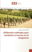 Différentes méthodes pour combattre la laccase sur le Sangiovese