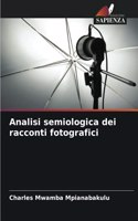 Analisi semiologica dei racconti fotografici