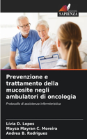 Prevenzione e trattamento della mucosite negli ambulatori di oncologia