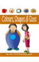My very First Preschool Book Colours,Shapes & Sizes