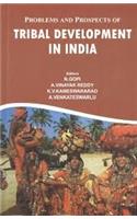 Problems and Prospects of Tribal Development In India (Ist)