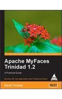 Apache Myfaces Trinidad 1.2: A Practical Guide