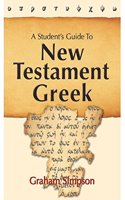 A Student's Guide To New Testament Greek