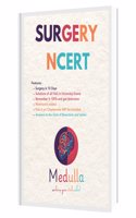 Surgery Notes (NCERT) - Concise Notes for MBBS University Exams, Complete Surgery in 15 Days, IMP Questions Solution, Mnemonics, NEET PG, NEXT, Past 6 Years Chapter-wise IMP List