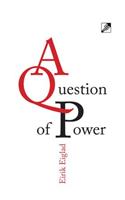 Question of Power