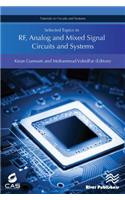Selected Topics in RF, Analog and Mixed Signal Circuits and Systems