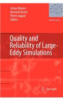 Quality and Reliability of Large-Eddy Simulations