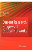 Current Research Progress of Optical Networks