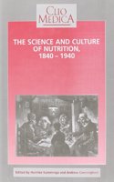 The Science and Culture of Nutrition, 1840-1940: 32 (Clio Medica)