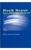 Rock Scour Due to Falling High-Velocity Jets
