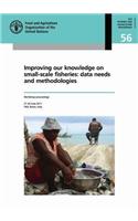 Improving Our Knowledge on Small-Scale Fisheries: Data Needs and Methodologies