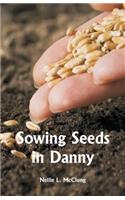 Sowing Seeds in Danny