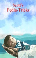 Scott's Pedia-Tricks : Written By Students, For The Students 5th Edition