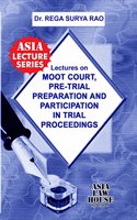 Lectures on Moot Court, Pretrial Preparation and Participation in Trial Proceedings