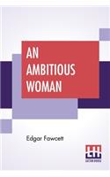 An Ambitious Woman