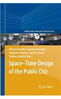 Space-Time Design of the Public City
