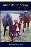 When Horses Speak and Humans Listen