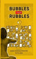 Bubbles from Rubbles