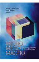 Micro Meso Macro: Addressing Complex Systems Couplings