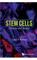 Stem Cells: Promise and Reality